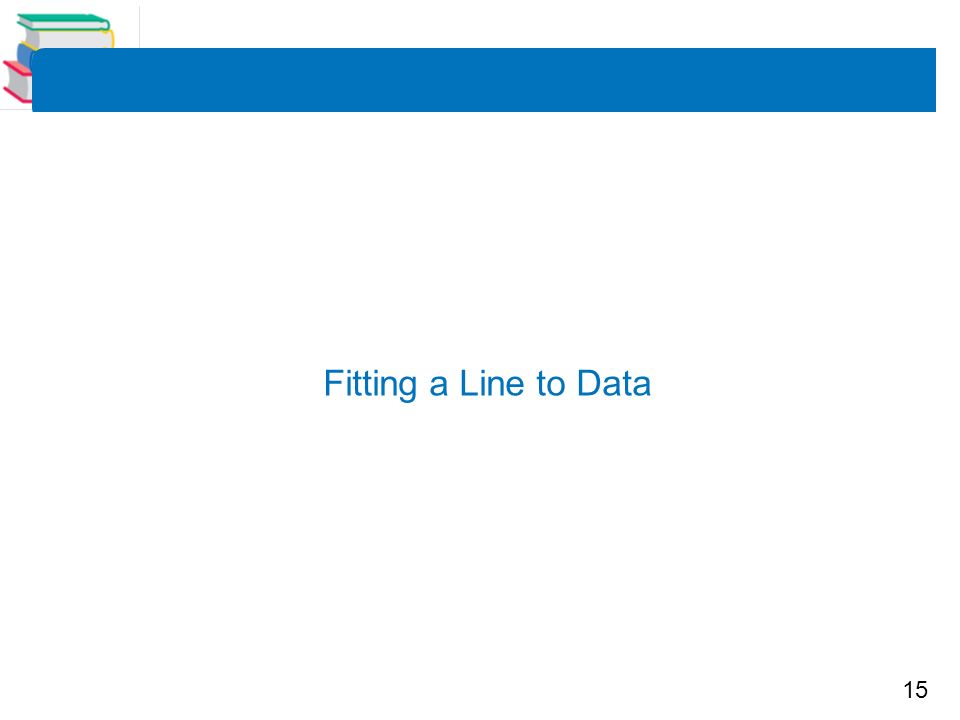 15 Fitting a Line to Data