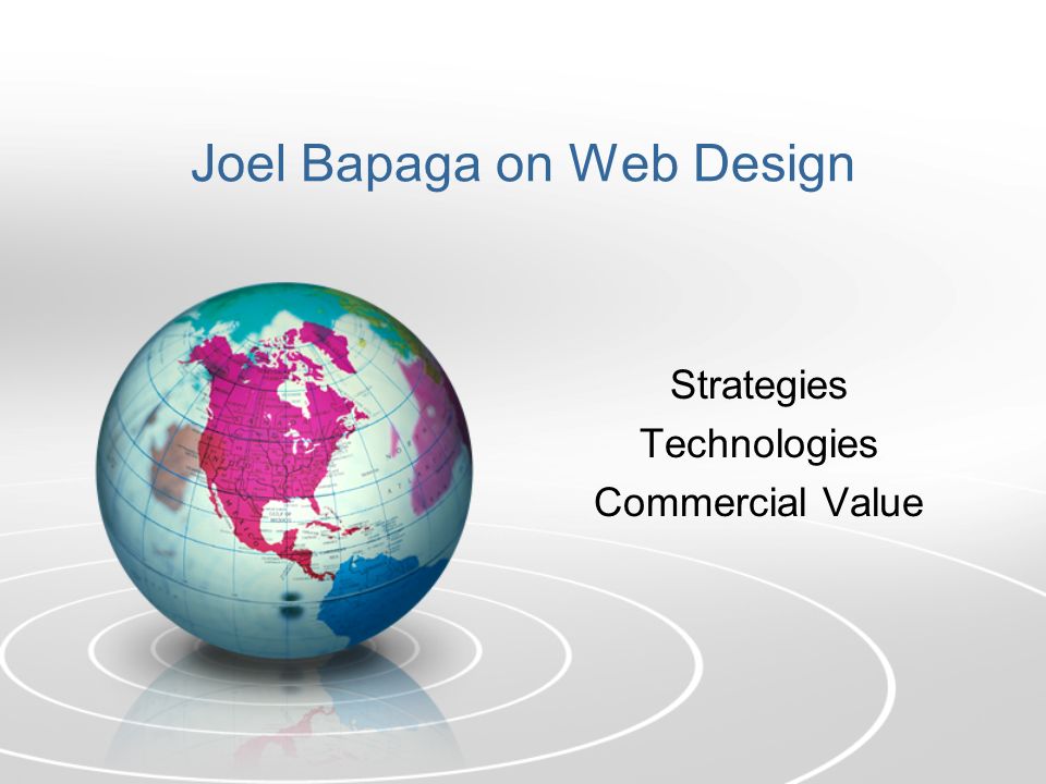 Joel Bapaga on Web Design Strategies Technologies Commercial Value