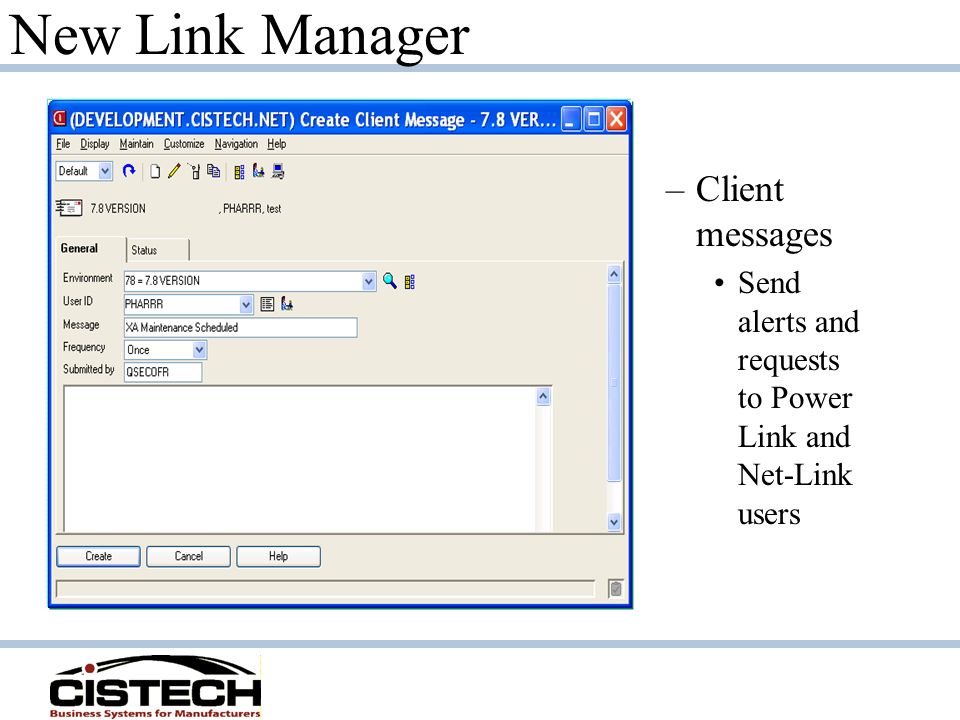 New Link Manager –Client messages Send alerts and requests to Power Link and Net-Link users
