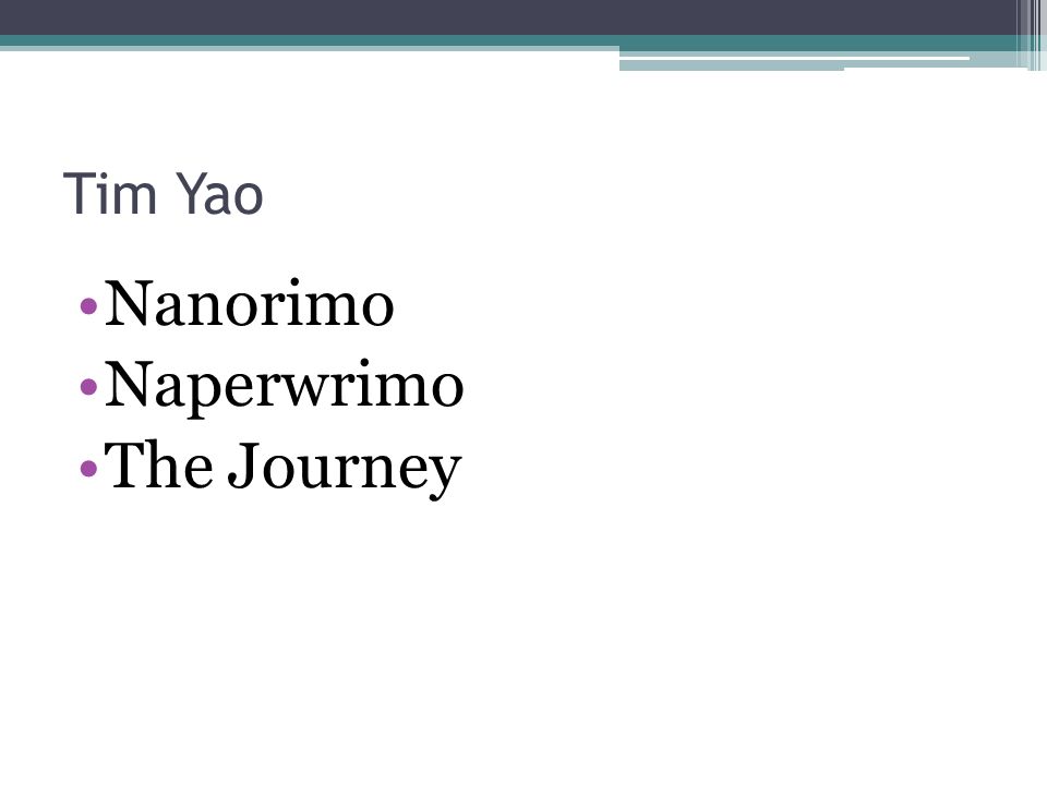 Tim Yao Nanorimo Naperwrimo The Journey