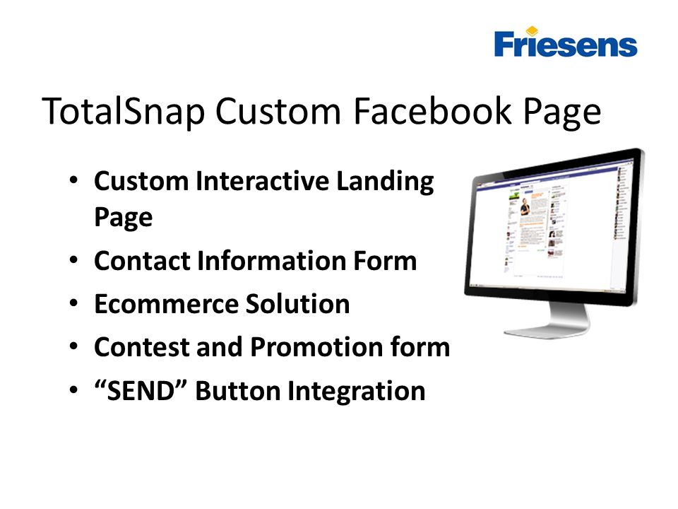TotalSnap Custom Facebook Page Custom Interactive Landing Page Contact Information Form Ecommerce Solution Contest and Promotion form SEND Button Integration