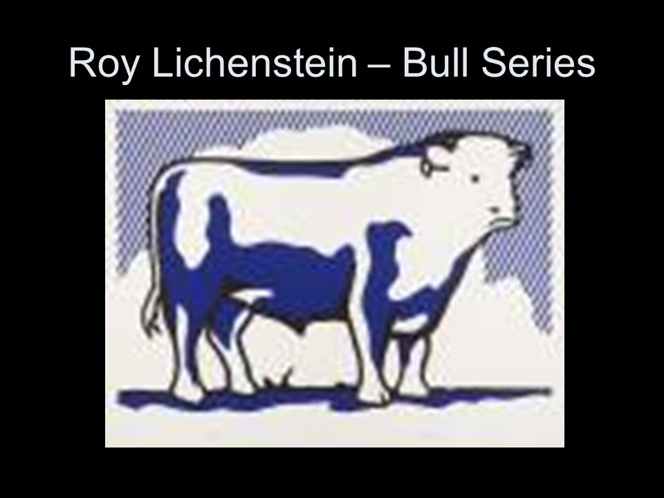 Roy Lichenstein – Bull Series
