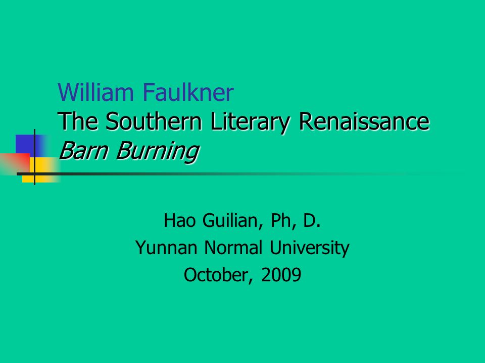 Barn burning faulkner themes