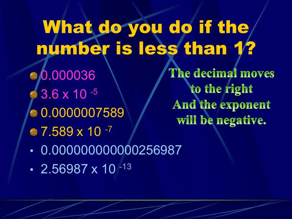 What do you do if the number is less than 1.