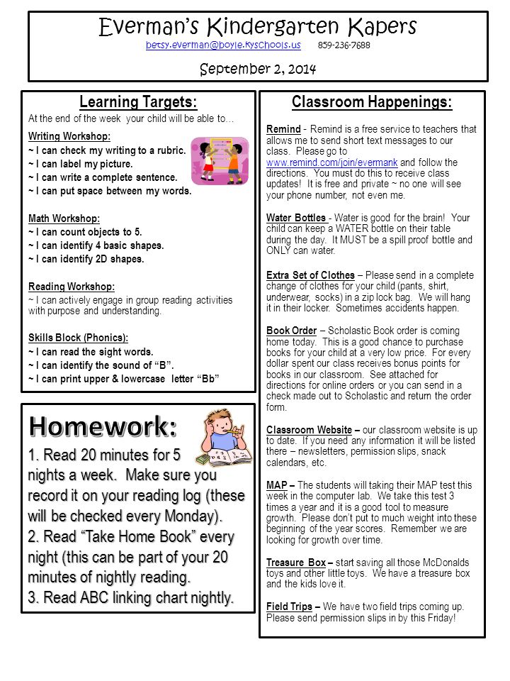 Everman’s Kindergarten Kapers September 2, 2014 Learning Targets: At the end of the week your child will be able to… Writing Workshop: ~ I can check my writing to a rubric.