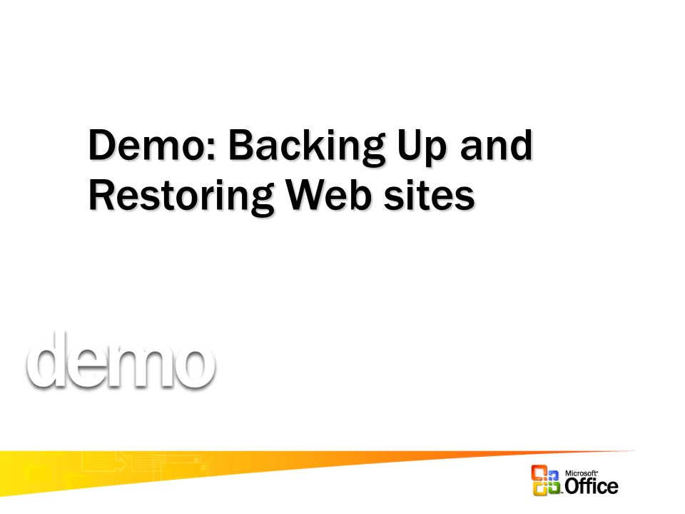 Demo: Backing Up and Restoring Web sites