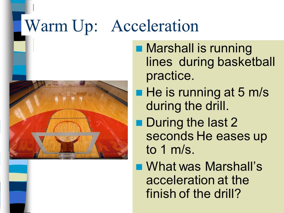 Warm Up: Acceleration Marshall is running lines during basketball practice.