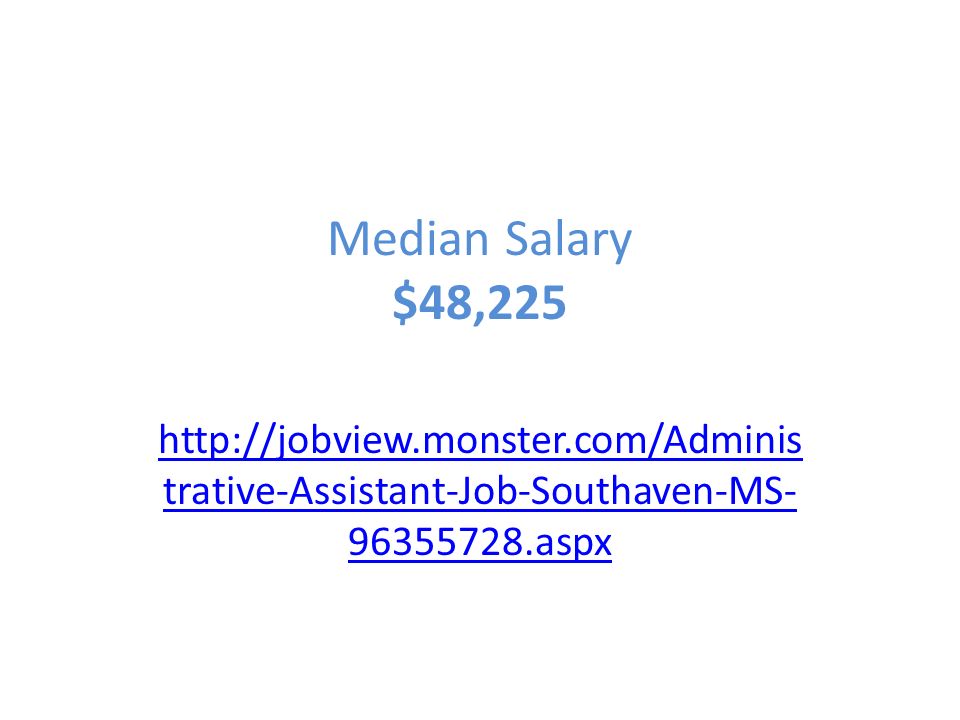 Median Salary $48,225   trative-Assistant-Job-Southaven-MS aspx