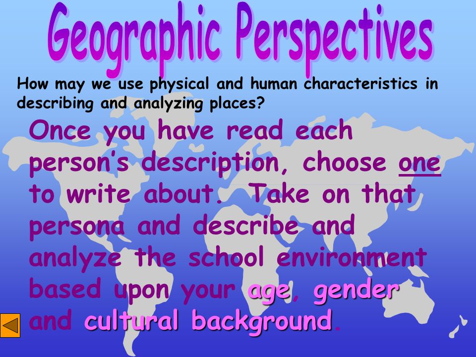agegender cultural background Once you have read each person’s description, choose one to write about.