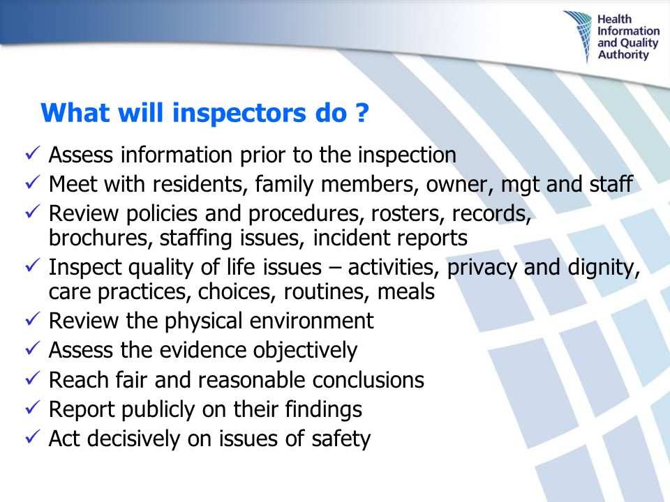 What will inspectors do .