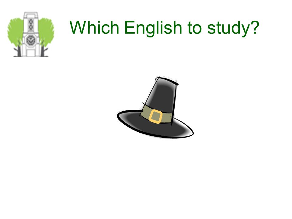 Which English to study