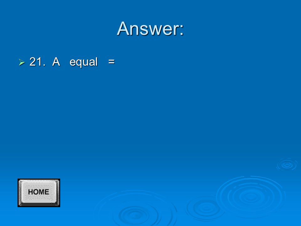 Answer:  20. B as in behavior