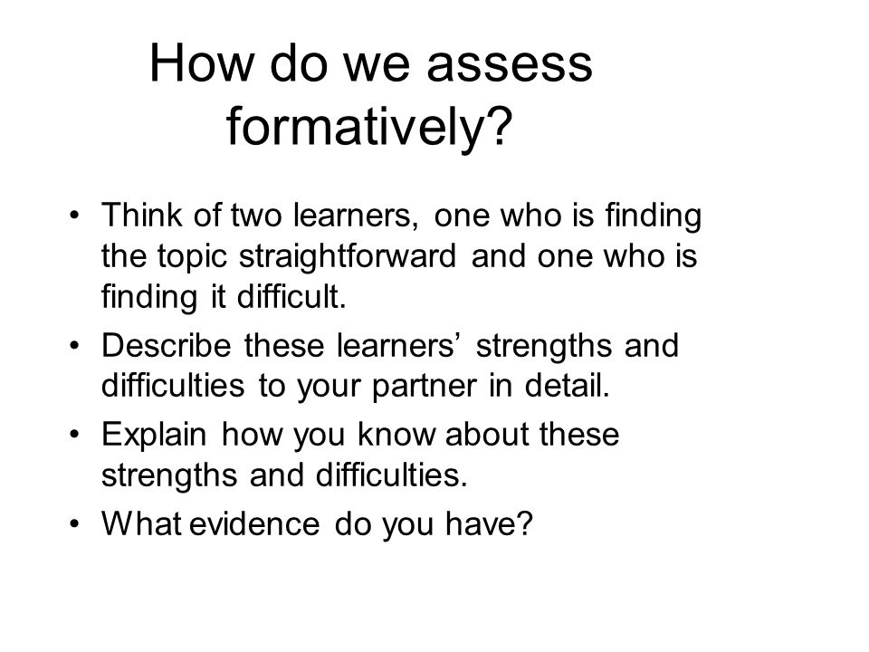 How do we assess formatively.