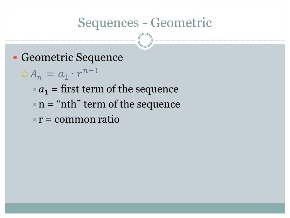 Sequences - Geometric