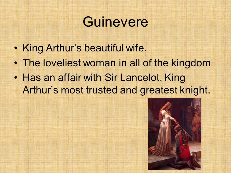 King Arthur Son of Uther Pendragon + Igraine Raised by Sir Ector Drew the sword in the stone Married to Guinevere Advised by Merlin, the wizard