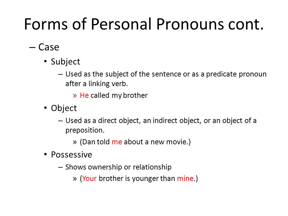 Forms of Personal Pronouns cont.