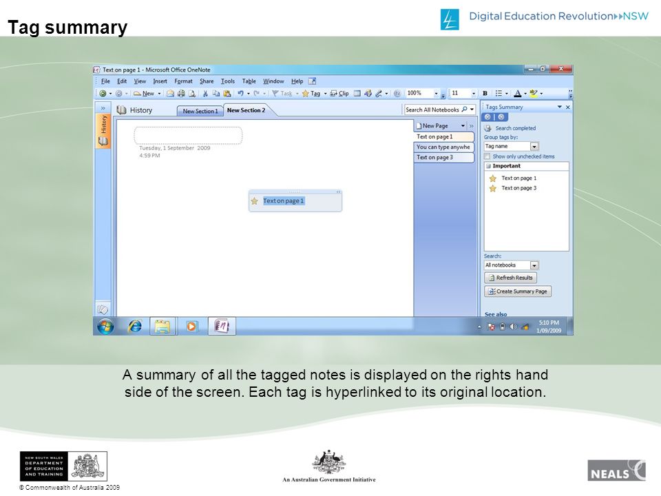 © Commonwealth of Australia 2009 Tag summary A summary of all the tagged notes is displayed on the rights hand side of the screen.