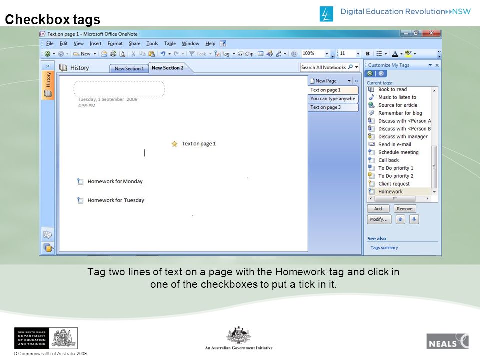 © Commonwealth of Australia 2009 Checkbox tags Tag two lines of text on a page with the Homework tag and click in one of the checkboxes to put a tick in it.