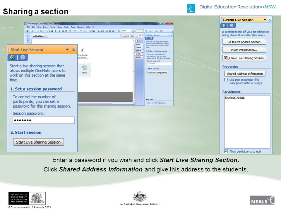 © Commonwealth of Australia 2009 Sharing a section Enter a password if you wish and click Start Live Sharing Section.