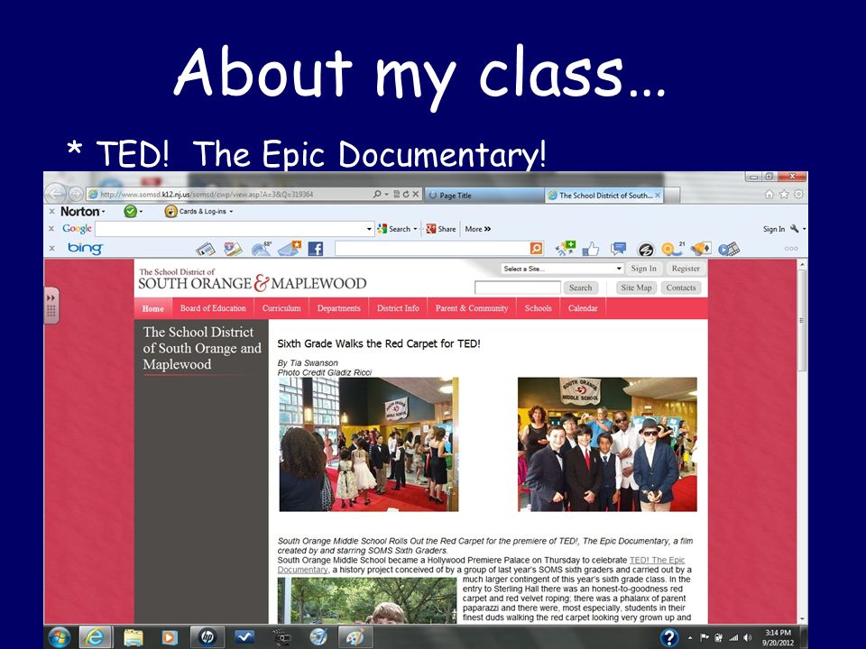 About my class… * TED! The Epic Documentary!