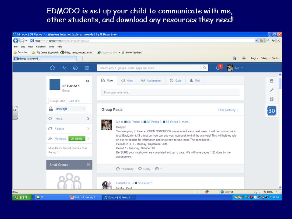 EDMODO is set up your child to communicate with me, other students, and download any resources they need!