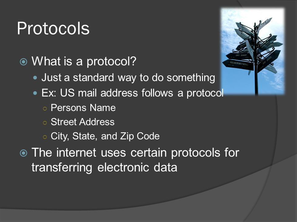 Protocols  What is a protocol.