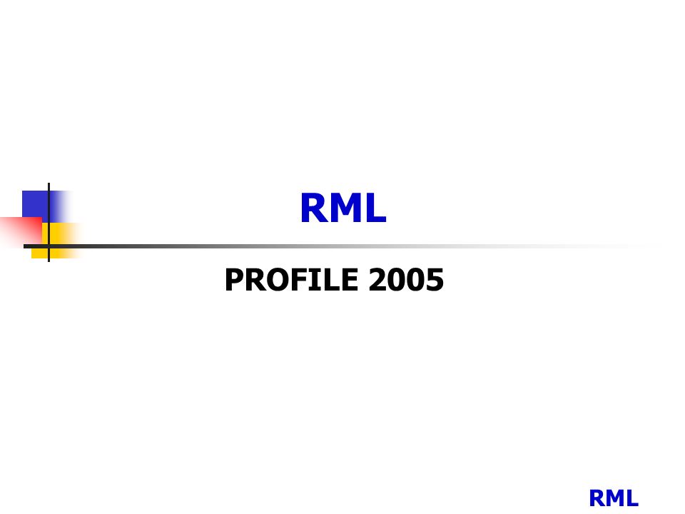 RML PROFILE 2005 RML