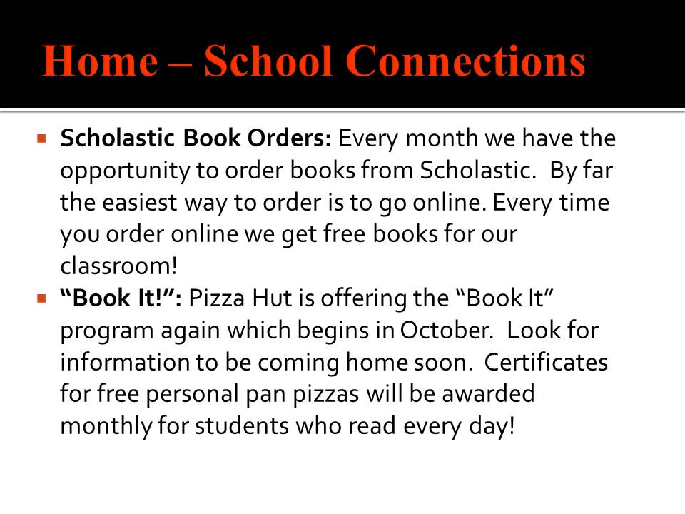  Scholastic Book Orders: Every month we have the opportunity to order books from Scholastic.