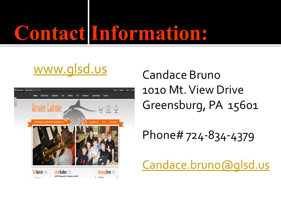 Contact Information: Candace Bruno 1010 Mt.