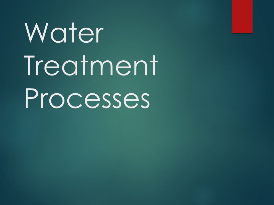 Water Treatment Processes