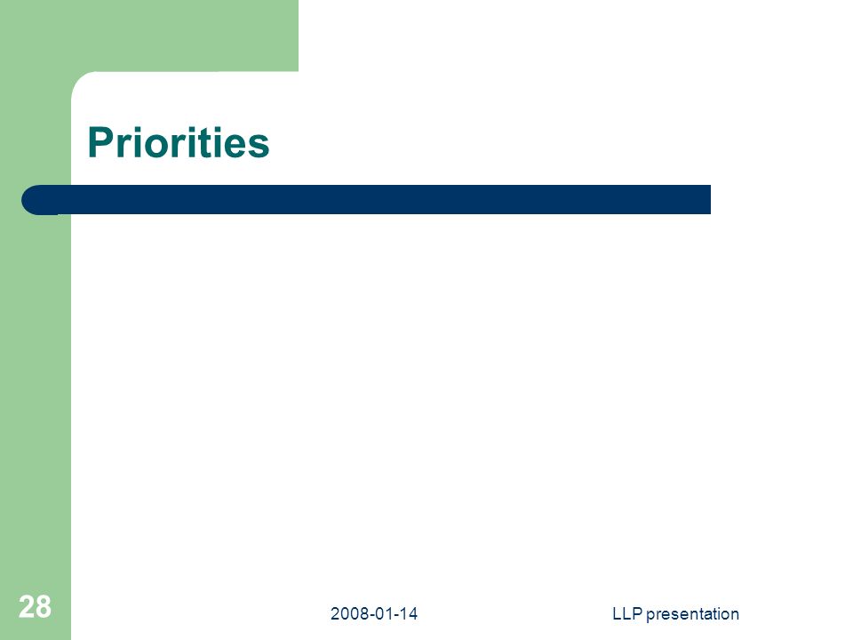 LLP presentation 28 Priorities