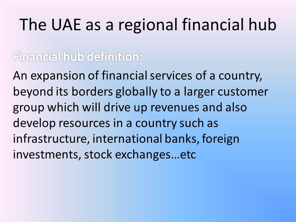 The UAE as a regional financial hub