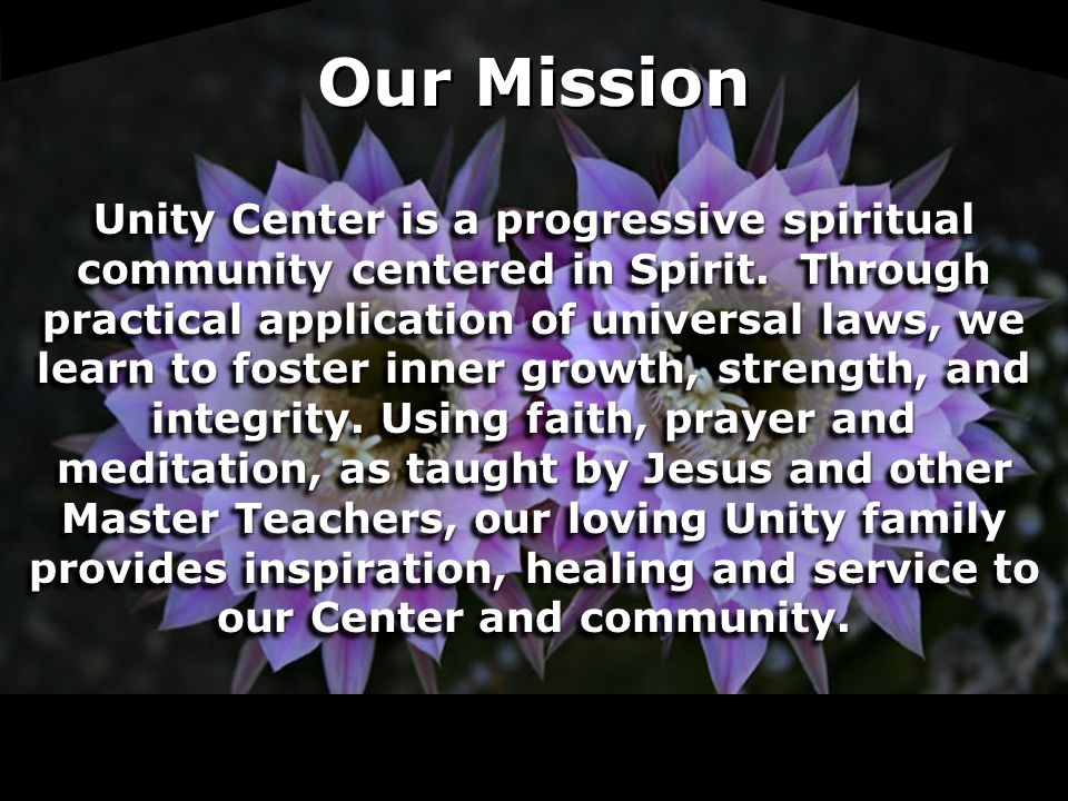 Unity Center is a progressive spiritual community centered in Spirit.