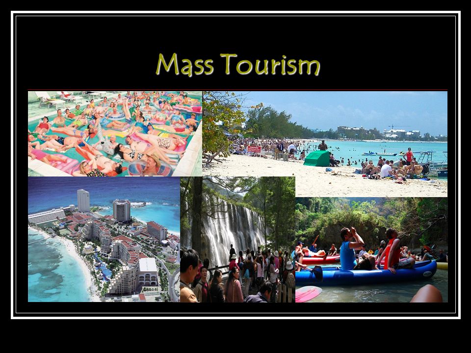 Mass Tourism