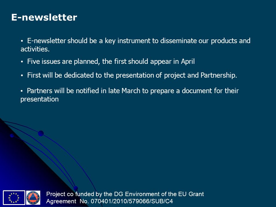 E-newsletter Project co funded by the DG Environment of the EU Grant Agreement No.