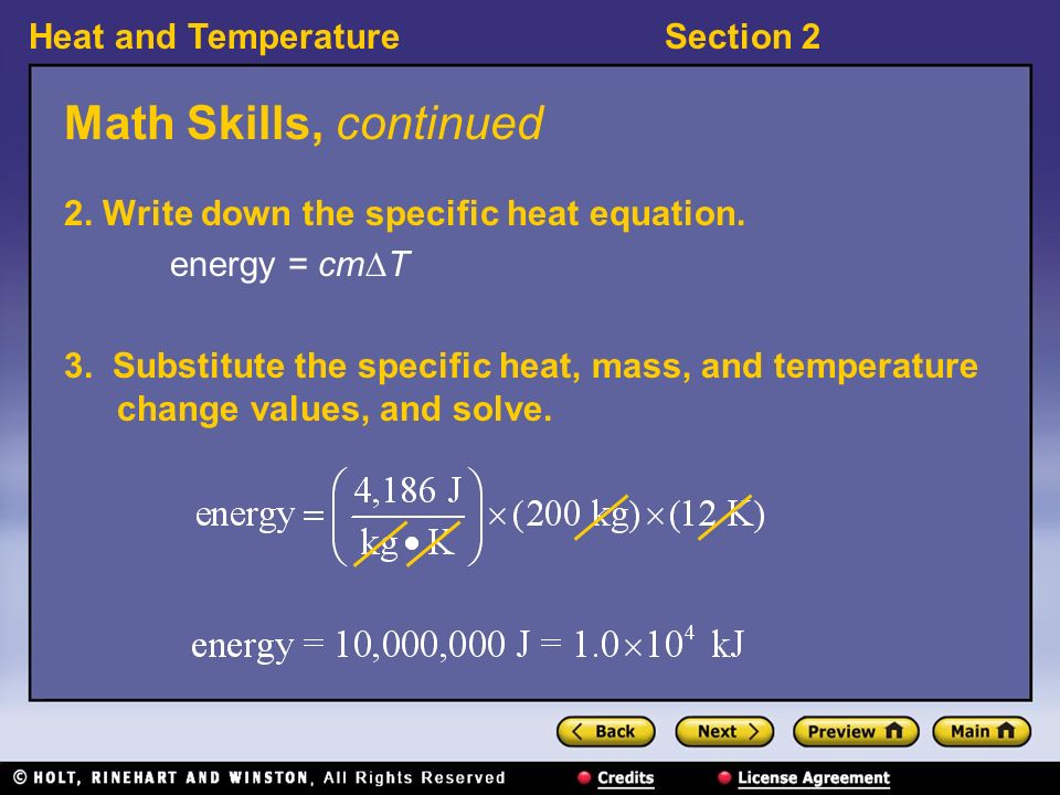 Heat and TemperatureSection 2 Math Skills, continued 2.