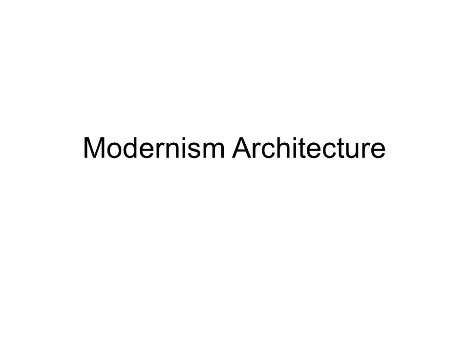 Modernism Architecture