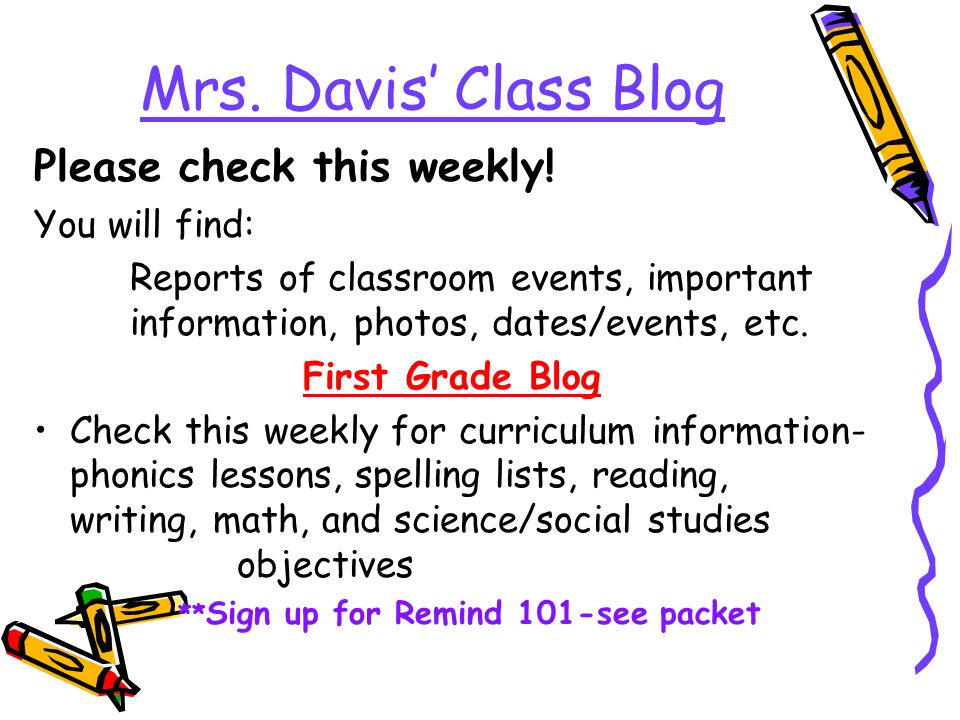 Mrs. Davis’ Class Blog Please check this weekly.