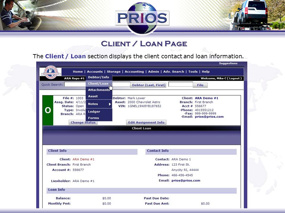 Client / Loan Page The Client / Loan section displays the client contact and loan information.