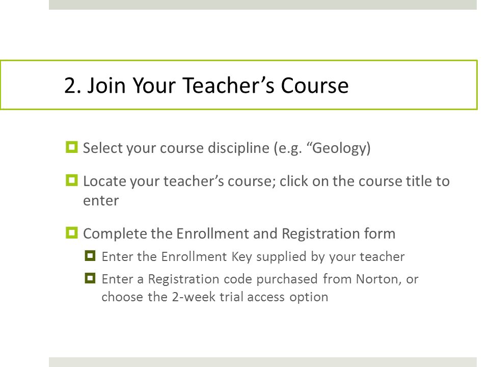 2. Join Your Teacher’s Course  Select your course discipline (e.g.