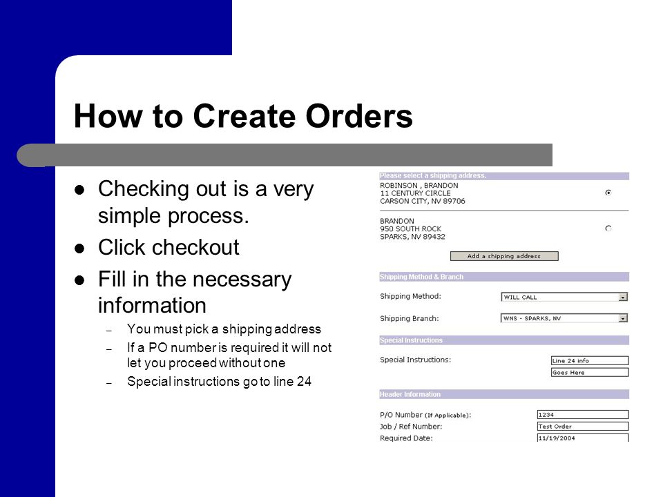 How to Create Orders Checking out is a very simple process.