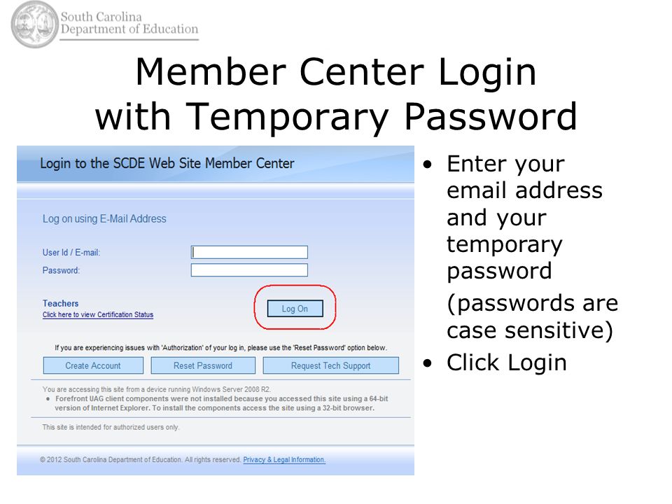 Member Center Login with Temporary Password Enter your  address and your temporary password (passwords are case sensitive) Click Login