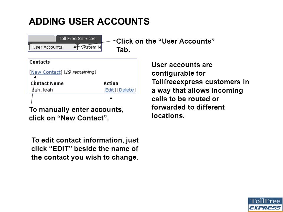 ADDING USER ACCOUNTS Click on the User Accounts Tab.