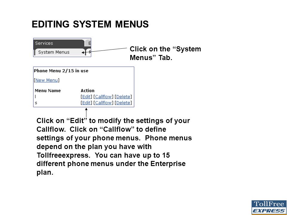 EDITING SYSTEM MENUS Click on the System Menus Tab.