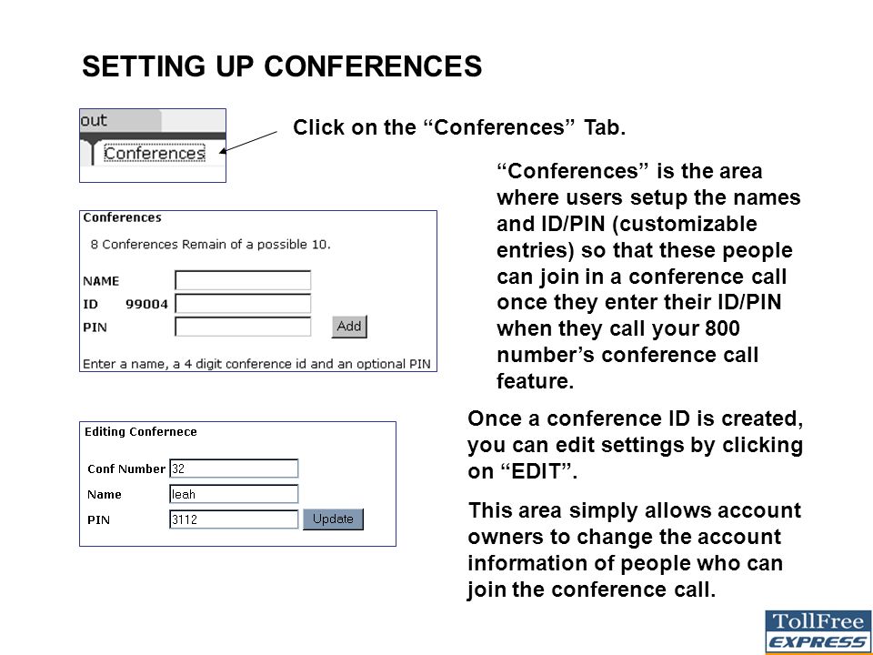 SETTING UP CONFERENCES Click on the Conferences Tab.