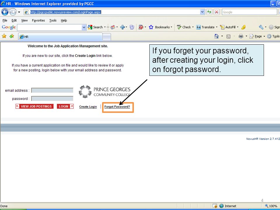 If you forget your password, after creating your login, click on forgot password. 4
