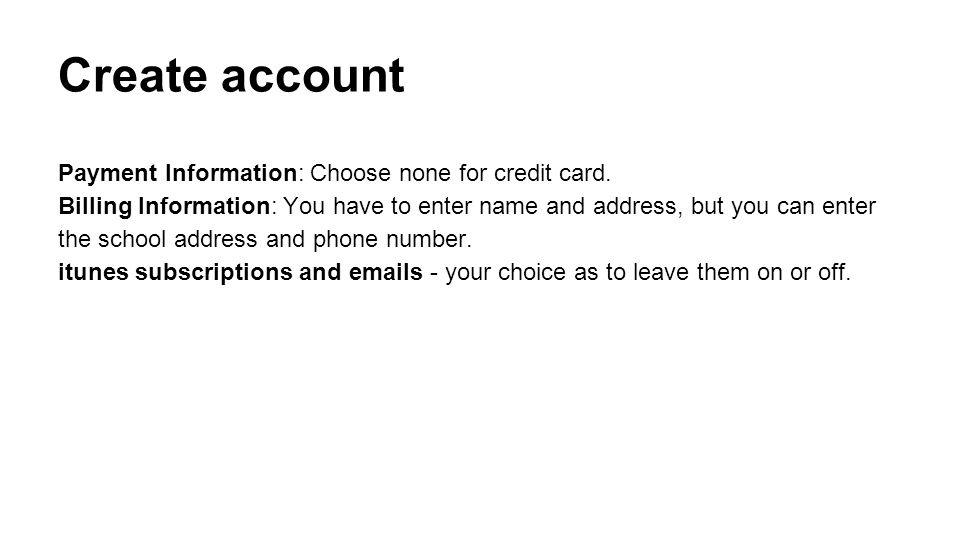 Create account Payment Information: Choose none for credit card.