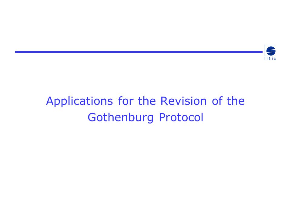 Applications for the Revision of the Gothenburg Protocol