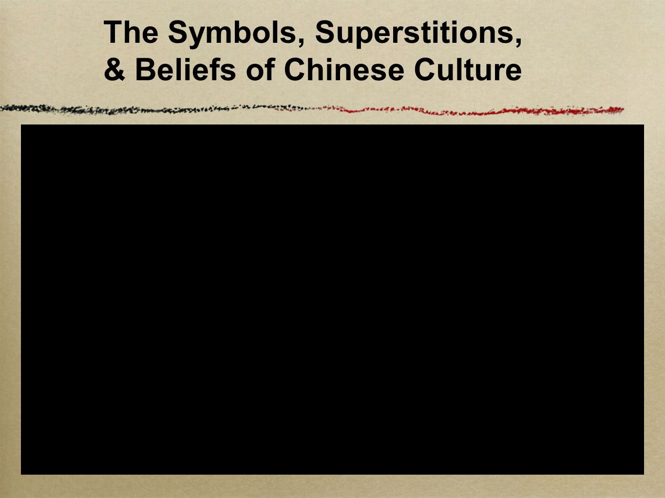 The Symbols, Superstitions, & Beliefs of Chinese Culture