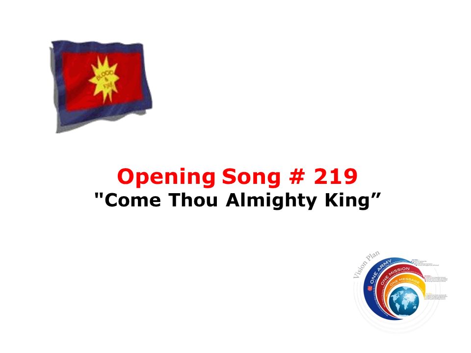 Opening Song # 219 Come Thou Almighty King